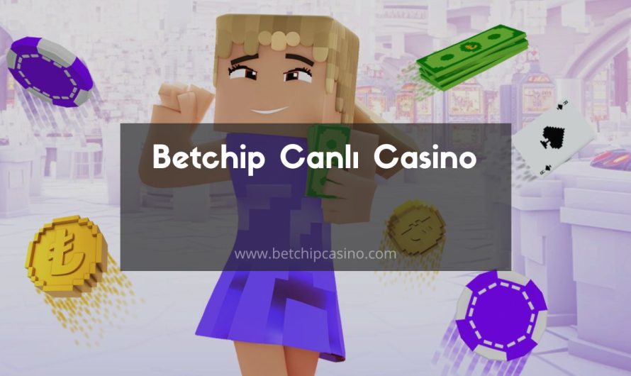 Betchip Canlı Casino